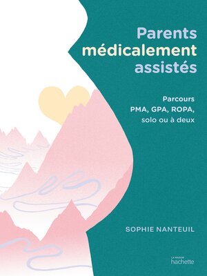 cover image of Parents médicalement assistés